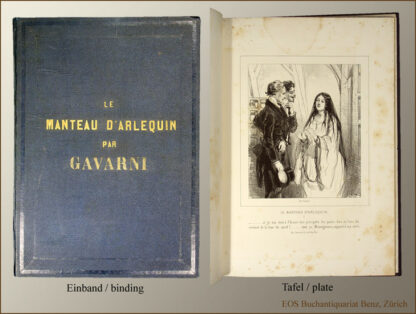 Gavarni, Paul (eig. Sulpice Guillaume Chevalier): -Le manteau d'Arlequin.