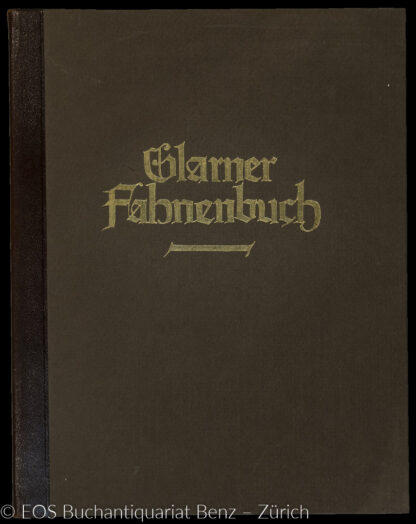 Durrer, Robert: (Hrsg: Hist. Verein d. Kts. Glarus) -Glarner Fahnenbuch.