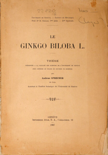 Sprecher, Andreas: -Le Ginkgo biloba L.