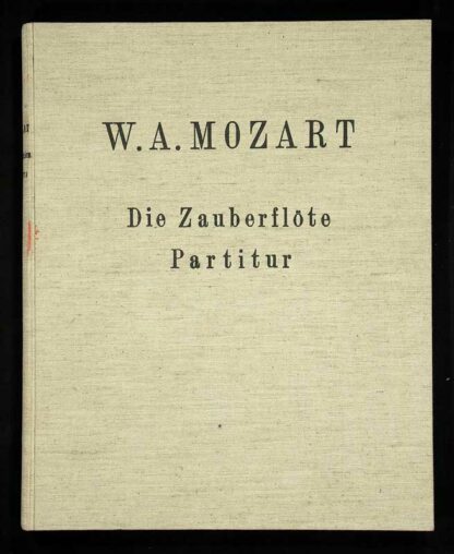 Mozart, Wolfgang Amadeus: -Die Zauberflöte.