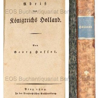 Hassel, Johann Georg Heinrich: -Geographisch-statistischer Abriß des Königreichs Holland.