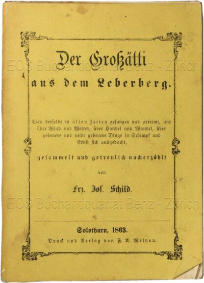 -Der Grossätti aus dem Leberberg.