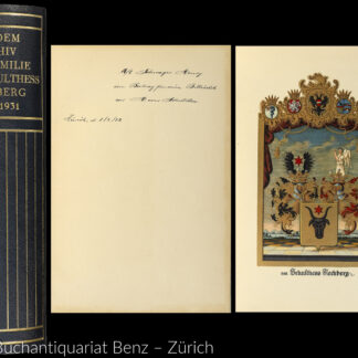 Schaufelberger, Rosa; -Aus dem Archiv der Familie von Schulthess Rechberg 1709-1931.