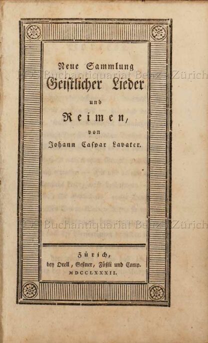 Lavater, Johann Kaspar: -Neue Sammlung Geistliche Lieder und Reimen, von Johann Caspar Lavater.