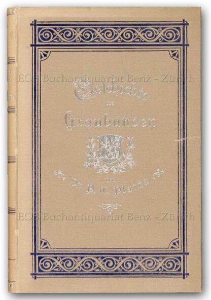 Planta, P(eter) C(onradin): -Geschichte von Graubünden,