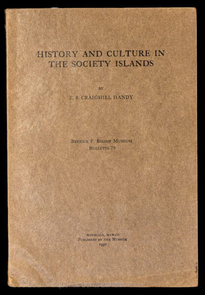 Handy, Edward Smith Craighill: -History and Culture in the Society Islands.