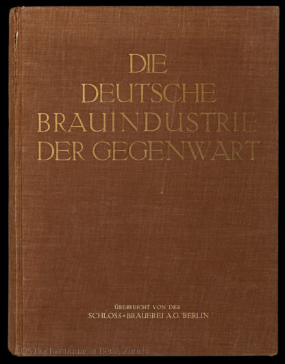 -Die deutsche Brauindustrie der Gegenwart.