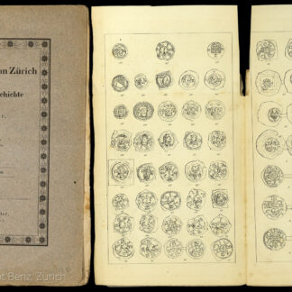 Meyer, Heinrich: -Die ältesten Münzen von Zürich oder Zürichs Münzgeschichte im Mittelalter.