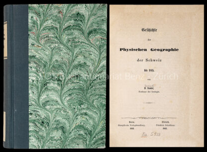 Studer, Bernhard: -Geschichte der physischen Geographie der Schweiz bis 1815.