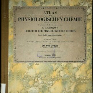 Funke, Otto: -Atlas der physiologischen Chemie.