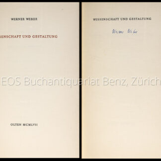 Weber, Werner: -Wissenschaft und Gestaltung.