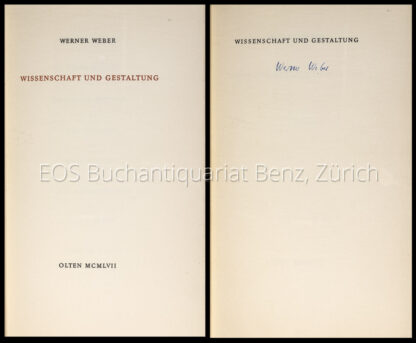 Weber, Werner: -Wissenschaft und Gestaltung.