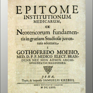 Moebius, Gottfried: -Epitome institutionum medicarum,