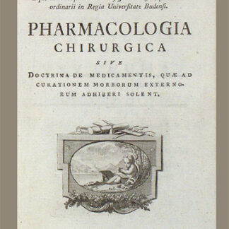 Plenck, Joseph Jacob: -Pharmacologia chirurgica.