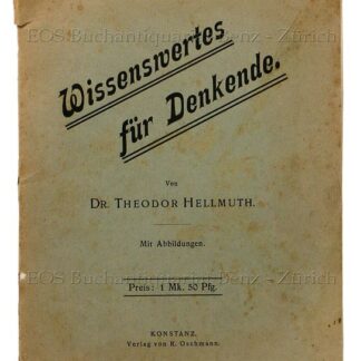 Hellmuth, Theodor: -Wissenswertes für Denkende.