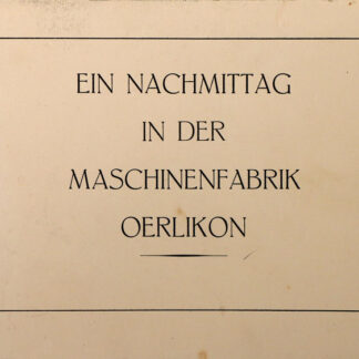 -Ein Nachmittag in der Maschinenfabrik Oerlikon.