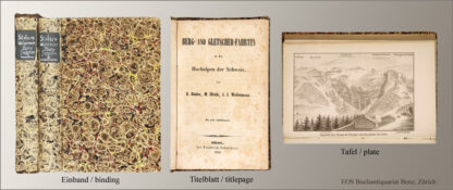 Studer, G(ottlieb), M(elchior) Ulrich u. J(ohann) J(akob) Weilenmann: -Berg- und Gletscher-Fahrten