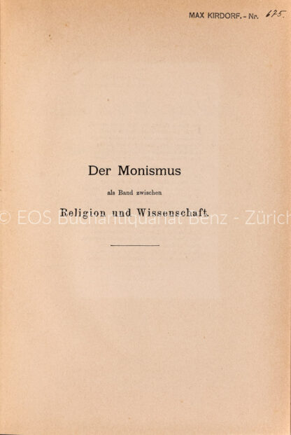 Haeckel, Ernst: -Der Monismus als Band zwischen Religion und Wissenschaft.