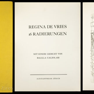 Vries, Regina de: -16 Radierungen / Seize eaux-fortes.