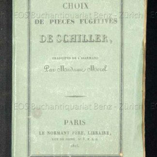 Schiller, (Friedrich von): -Choix de pièces fugitives.