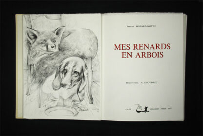 Bernard-Moyne, Jeanne: -Mes renards en arbois.