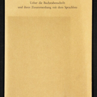 Humboldt, Wilhelm von: -Ueber die Buchstabenschrift und ihren Zusammenhang mit dem Sprachbau.