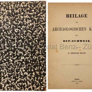 Keller, Ferdinand: -Beilage zur archäologischen Karte der Ost-Schweiz.