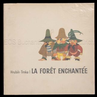 Hrubin, Frantisek: -La forêt enchantée.