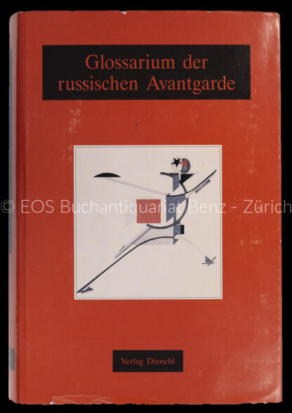 Flaker, Alecsandar (Hrsg): -Glossarium der russischen Avantgarde.