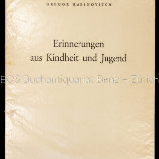 Rabinovitch, Gregor; -Erinnerungen aus Kindheit und Jugend.