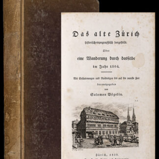 Vögelin, Salomon: -Das alte Zürich historisch-topographisch dargestellt.