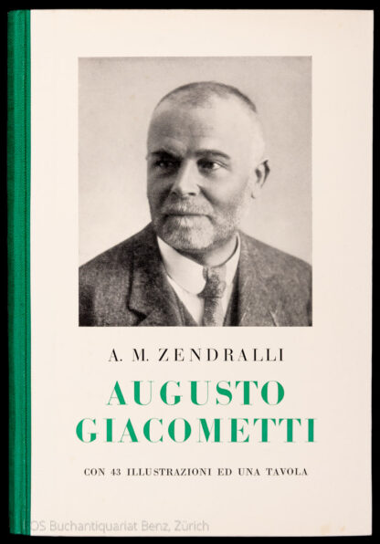 Zendralli, Arnoldo M.: -Augusto Giacometti.