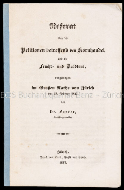Furrer: -Referat über die Petitionen betreffend den Kornhandel