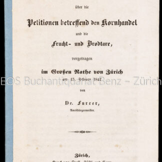 Furrer: -Referat über die Petitionen betreffend den Kornhandel