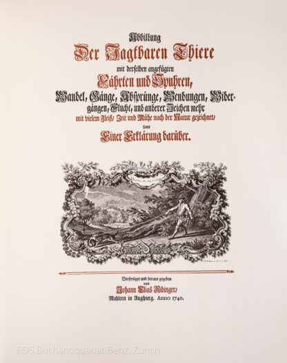 Ridinger, Johann Elias: -Abbildung der jagtbaren Thiere mit derselben angefügten Fährten und Spuhren,