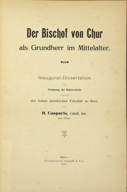 Casparis, Hans: -Der Bischof von Chur als Grundherr im Mittelalter.