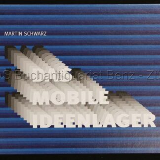 Schwarz, Martin: -Das mobile Ideenlager.