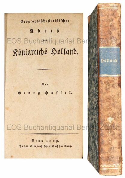 Hassel, Johann Georg Heinrich: -Geographisch-statistischer Abriß des Königreichs Holland.