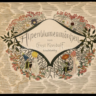 Kreidolf, Ernst: -Alpenblumenmärchen.