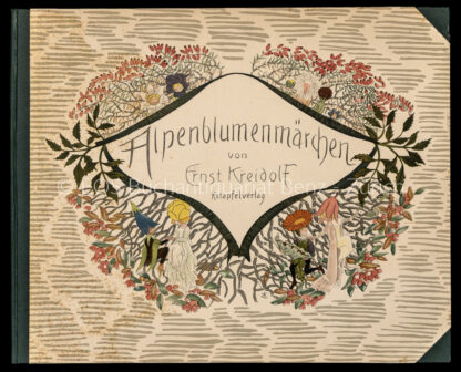 Kreidolf, Ernst: -Alpenblumenmärchen.