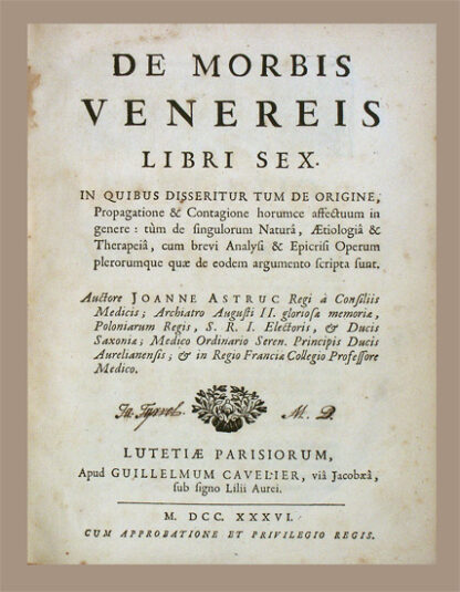 Astruc, Jean: -De morbis venereis libri sex.