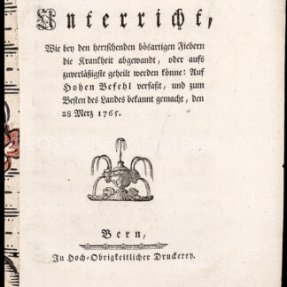 Ith, Daniel Rudolph: -Nöthiger Unterricht, wie bey den herrschenden bösartigen Fieberndie Krankheit abgewandt,