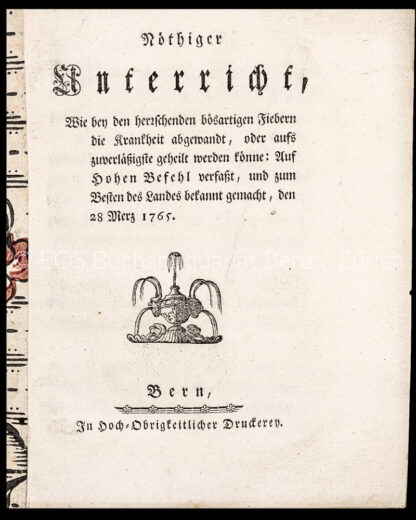 Ith, Daniel Rudolph: -Nöthiger Unterricht, wie bey den herrschenden bösartigen Fieberndie Krankheit abgewandt,