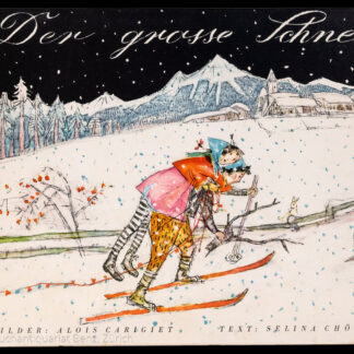 Chönz, Selina: -Der grosse Schnee.