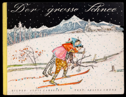 Chönz, Selina: -Der grosse Schnee.