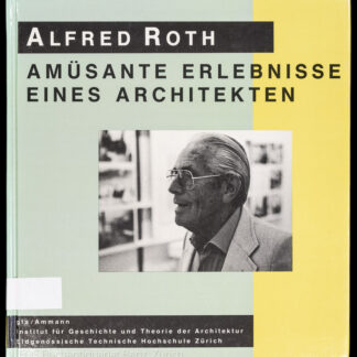 Roth, Alfred: -Amüsante Erlebnisse eines Architekten.