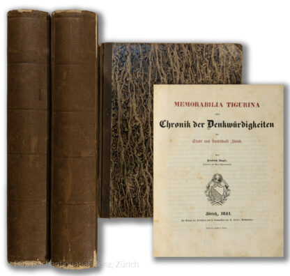 Vogel, Friedrich: -Memorabilia Tigurina oder Chronik der Denkwürdigkeiten der Stadt und Landschaft Zürich (Band 1.). –