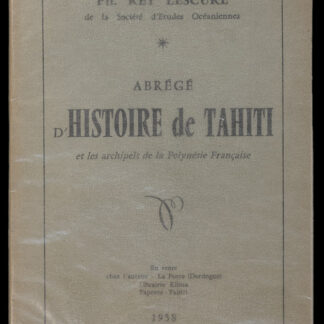 Rey-Lescure, Philippe: -Abrégé d'histoire de la Polynésie française.