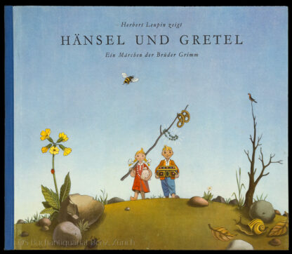 Leupin, Herbert (Gebr. Grimm): -Hänsel und Gretel.