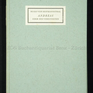 Hofmannsthal, Hugo von: -Andreas oder die Vereinigten.